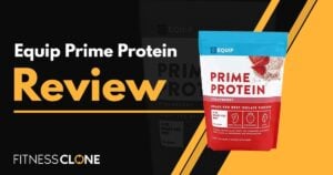 Equip Prime Protein Review